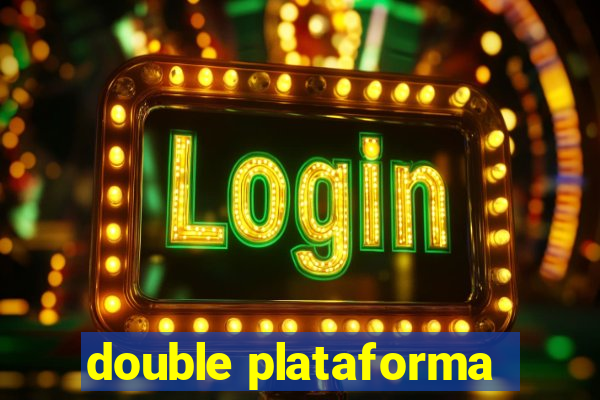 double plataforma